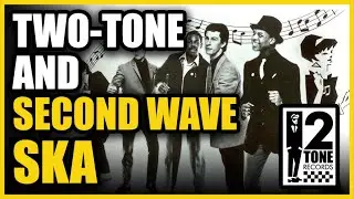 Two-Tone and Ska’s HUGE Influence on Music