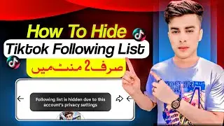How to hide tiktok following list 2024 | Tiktok following list kaise hide kare |