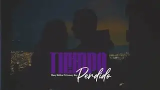 Mary Hellen Ft. Genery Boy - Tiempo Perdido (Visualizer)