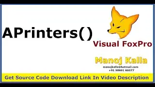 06. Visual Foxpro APrinters() | VFP APrinters() | Get Printer Array in Visual Foxpro | APrinters()