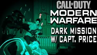 Controversial DARK MISSION W/ Captain. Price!! *CLEAN HOUSE* CALL OF DUTY REALISM MODE CAMPAIGN
