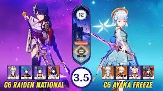 NEW ABYSS 3.5 - C6 Raiden National & C6 Ayaka Freeze - Genshin Impact
