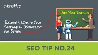 SEO TIP 24 | Include a Link to Your Sitemap in Robots.txt for Better Deep Page Indexing