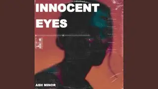 Innocent Eyes