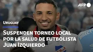 Federación uruguaya suspende torneo local por salud de futbolista de Nacional | AFP