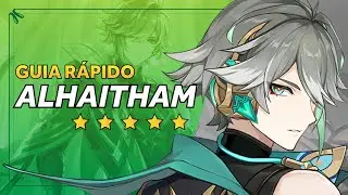 GUIA RÁPIDO do ALHAITHAM ! GENSHIN IMPACT