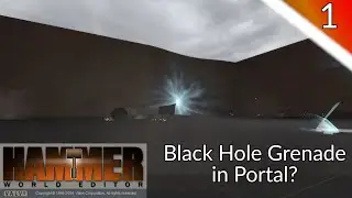 Hammer Tutorial 1: Black Hole Grenade...in Portal?