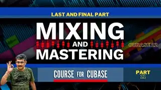 Cubase Mixing Mastering Home to Professional Studio Part 11🔥🔥🔥🔥