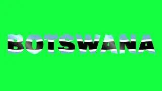 Botswana Country Name Text Animation with Waving Flag as a Texture | 4K | FREE TO USE