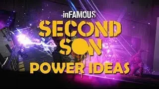 inFAMOUS: Second Son Power Ideas #2