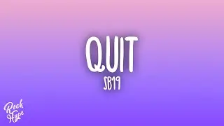 SB19 - Quit