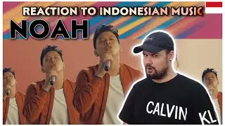 REACTION TO INDONESIAN MUSIC: NOAH - Di Atas Normal