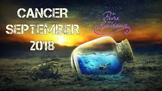 CANCER - You Are Getting Rewarded!! September 2018 Tarot Reading