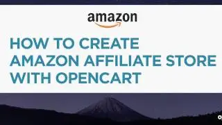 How to Create Amazon Affiliate Store with OpenCart