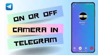 How to Turn on or off Camera in Telegram Video Call