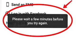 How to Fix Instagram Please wait a few minutes before you try again
