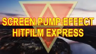 Screen Pump Effect in HitFilm Express