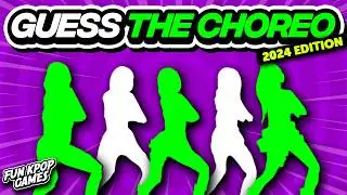 ⭐️GUESS THE KPOP SONG BY CHOREOGRAPHY [2024 EDITION] - FUN KPOP GAMES 2024