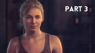 Uncharted 4 A Thief's End Walkthrough Gameplay-PART 3-PS4