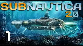 SUBNAUTICA 2.0 - #1 - Návrat DOMŮ - (MODDED)