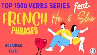 200 advanced French phrases. Practice makes perfect!