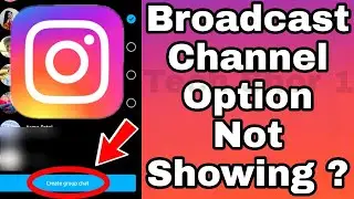 Instagram Broadcast Channel Option Not Showing Problem Solve