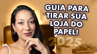GUIA COMPLETO PARA ABRIR SUA LOJA ONLINE EM 2025 🚀