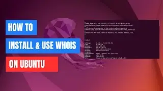 How to Install and Use WHOIS on Ubuntu