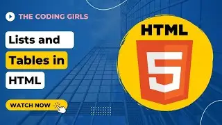 Lists and Tables in HTML. (Part 4)