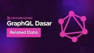 GraphQL Dasar: 5.Related Data