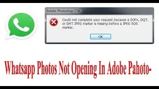 Whatsapp Image Not Opening In Adobe Photoshop