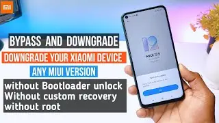 Downgrade Your Xiaomi/Poco Device Any MIUI Version Without Bootloader Unlock | Downgrade Any Device
