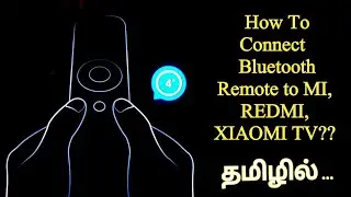 MI TV Remote not working & How To Connect Bluetooth Remote  MI, REDMI, XIAOMI TV's Tamil- SUBSCRIBE