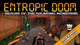 Entropic DOOM + Realms of the Haunting Monsters + Starter Pack [GM72's Mod Combos 13]