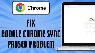 How To Fix Google Chrome Sync Paused Problem (easy solution)