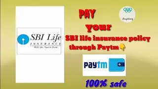 How to pay SBI Life Insurance Policy online through Paytm