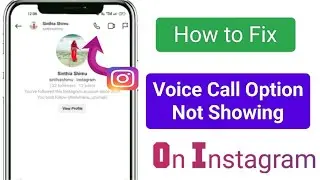 How to Fix Instagram Voice Call Option Not Showing Problem 2023 IInstagram Audio Call Option Missing