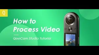 Kandao: QooCam Studio | Ultimate QooCam 8K Video Processing Tutorial