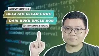 Belajar Clean Code Biar Kodingan Kamu Naek Kelas !!