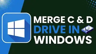 How to Merge C and D Drive in Windows 10/11
