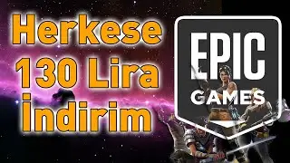 Epic Games'den Herkese 130 Lira indirim