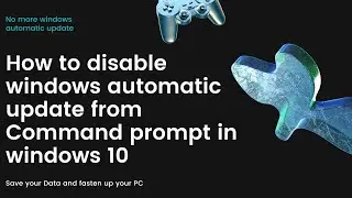 How to Disable Windows Automatic Updates on Windows 10 Permanently 2022