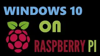 Raspberry Pi 4: Windows on Raspberry Pi (December 2020 Update)