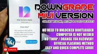 DOWNGRADE MIUI VERSION WITHOUT A PC | OFFICIAL METHOD | HOW TO DOWNGRADE MIUI 12 TO MIUI 11/10 | TKV