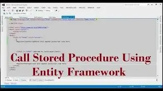 How To Call Stored Procedure Using Entity Framework In Visual Studio