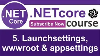 5. Launchsettings, wwwroot and appsettings - ASP.NET Core MVC (.NET 6) - codeGPT