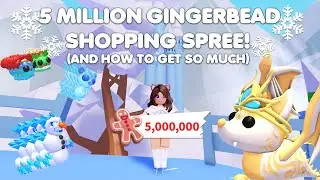 SPENDING 5 MILLION GINGERBREAD! AND HOW TO GET SO MUCH in Adopt me!