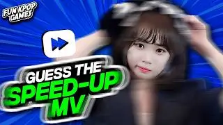 ⭐️[HARD QUIZ] GUESS THE KPOP SONG BY THE SPEED UP MV | KPOP QUIZ - FUN KPOP GAMES 2025