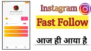 Fast Follow App | New Instagram Followers app | Fast Follow App | Increase Followers Instagram