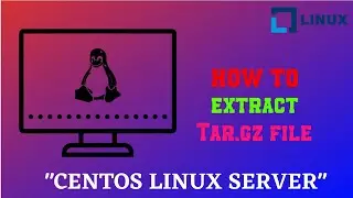 How to extract tar.gz (Redhat, Cent-OS Linux Step By Step)  | Linux Tip and Tricks 2020